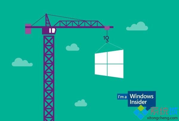 Insider会员使Windows10更加完善微软点名致谢【图】