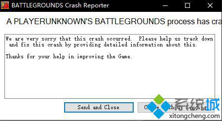 win10无法运行吃鸡提示BATTLEGROUNDS Crash Reporter怎么办